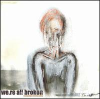 We're All Broken - Campaign Moving Slow lyrics