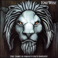 East West - The Light in Guinevere's Garden lyrics