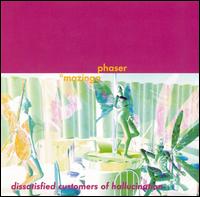 Mazinga Phaser - Dissatisfied Customers of Hallucination lyrics