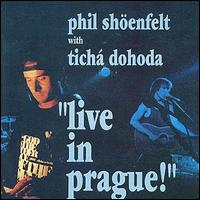 Phil Shenfelt - Live in Prague with Ticha Dohoda lyrics
