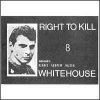 Whitehouse - Right to Kill lyrics