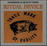 Ritual Device - Trademark of Quality Years [live] lyrics