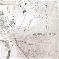 Your Enemies Friends - You Are Being Videotaped lyrics