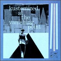 Kustomized - At the Vanishing Point lyrics