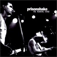 Prisonshake - Roaring Third lyrics
