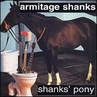 Armitage Shanks - Shank's Pony lyrics
