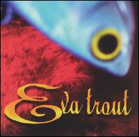 Eva Trout - Eva Trout lyrics