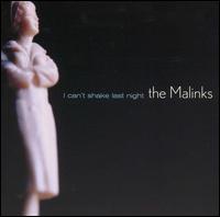 The Malinks - I Can't Shake Last Night lyrics