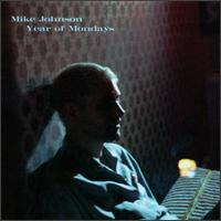 Mike Johnson - Year of Mondays lyrics
