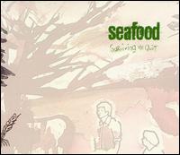 Seafood - Surviving the Quiet lyrics