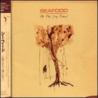 Seafood - As the Cry Flows lyrics