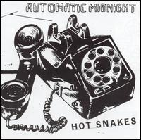 Hot Snakes - Automatic Midnight lyrics