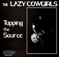 Lazy Cowgirls - Tapping the Source lyrics
