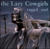 Lazy Cowgirls - Ragged Soul lyrics