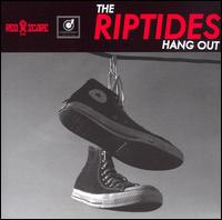 The Riptides - Hang Out lyrics