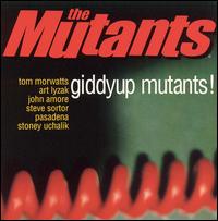 The Mutants - Giddyup Mutants [live] lyrics