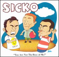 Sicko - You're Not the Boss of Me lyrics