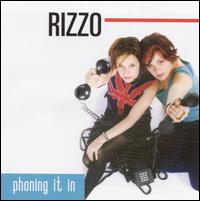 Rizzo - Phoning It In lyrics