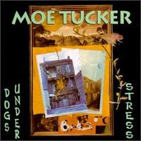 Maureen Tucker - Dogs Under Stress lyrics