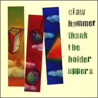 Claw Hammer - Thank the Holder Uppers lyrics