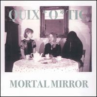 Quix*o*tic - Mortal Mirror lyrics
