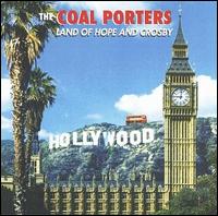 The Coal Porters - Land of Hope and Crosby lyrics