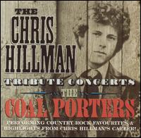 The Coal Porters - Chris Hillman Tribute Concerts [live] lyrics