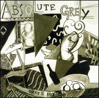 Absolute Grey - Green House: 20th Anniversary Edition lyrics