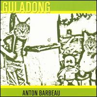 Anton Barbeau - Guladong lyrics