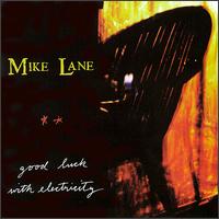 Mike Lane - Good Luck with Electricity lyrics
