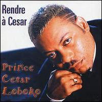 Prince Cesar Loboko - Renre a Cesar lyrics