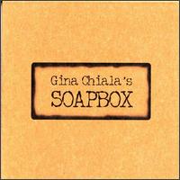 Gina Chiala - Soapbox lyrics