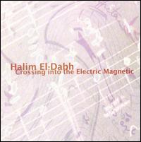 Halim El-Dabh - Crossing Into the Electric Magnetic lyrics