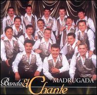 Banda el Chante - Madrugada lyrics