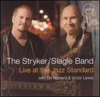 Stryker/Slagle Band - Live at the Jazz Standard lyrics