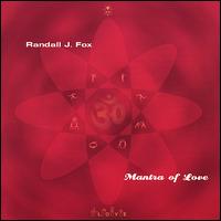 Randall J. Fox - Mantra of Love lyrics