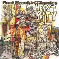 The Fast Breakin Classics - Heist City lyrics
