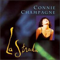 Connie Champagne - La Strada lyrics