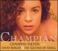 Champian Fulton - Champian lyrics