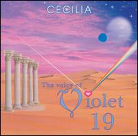 Cecelia - Voice of Violet 19 lyrics