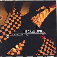 The Small Change - Even the Villain Is the Hero of His Own Story lyrics