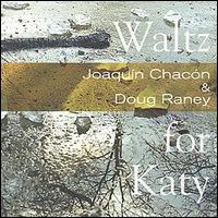 Joaquin Chacon - Waltz For Kathy lyrics