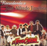 La Tropa Chicana - Recordando a Jos Alfredo Jimnez lyrics