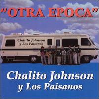 Chalito Johnson - Otra Epoca lyrics