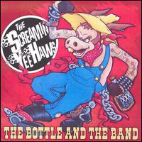 The Screamin Yeehaws - The Bottle and the Band lyrics