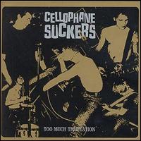 Cellophane Suckers - Too Much Temptation lyrics