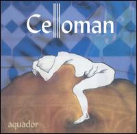 Celloman - Aquador lyrics