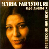 Maria Farantouri - Ligo Akoma - Lieder Aus Griechenland lyrics