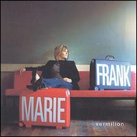 Marie Frank - Vermillion lyrics