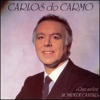 Carlos Do Carmo - Que Se Fez Homem de Cantar lyrics